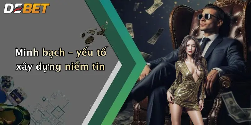 Minh bạch – yếu tố xây dựng niềm tin